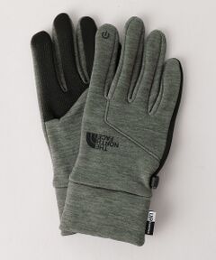 ＜THE NORTH FACE（ザノースフェイス）＞ ETIP GLOVE/グローブ