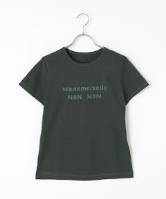 Mademoiselle NON NON / マドモアゼルノンノン （レディース） Tシャツ 