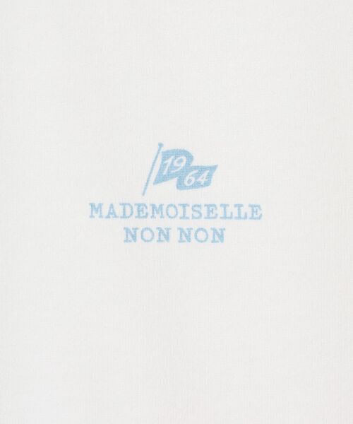 Mademoiselle NON NON / マドモアゼルノンノン Tシャツ | 甘撚りコンパクトヤーン 1色プリントTシャツ | 詳細2