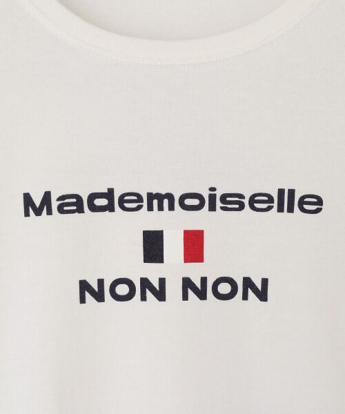 Mademoiselle NON NON / マドモアゼルノンノン Tシャツ | 甘撚りコンパクトヤーン ロゴ+フランス国旗Tシャツ | 詳細2