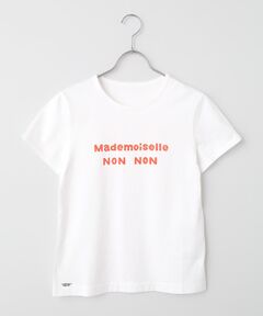 Mademoiselle NON NON / マドモアゼルノンノン Tシャツ | タリイ天竺 1色ロゴプリント半袖Tシャツ