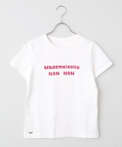 Mademoiselle NON NON / マドモアゼルノンノン Tシャツ | タリイ天竺 1色ロゴプリント半袖Tシャツ