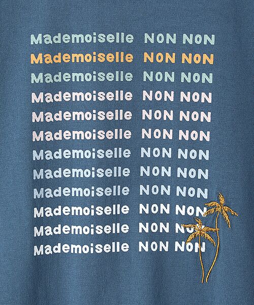 Mademoiselle NON NON / マドモアゼルノンノン Tシャツ | エアーコットン天竺 5色ロゴプリントTシャツ | 詳細8