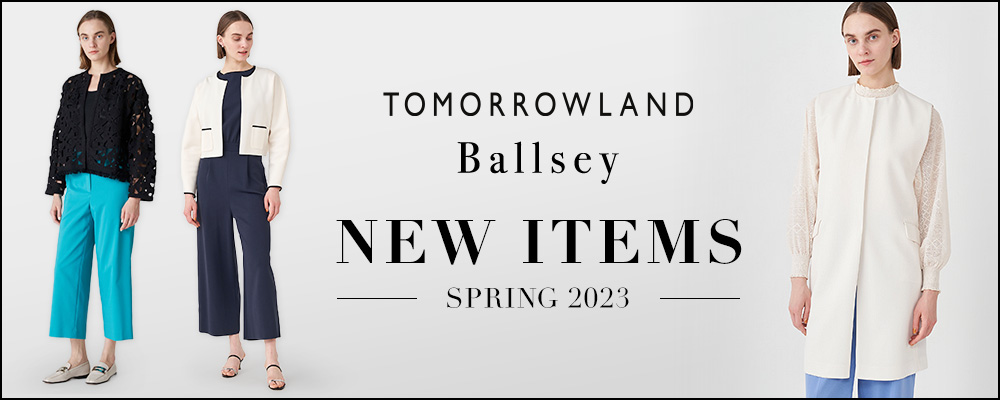 Ballsey NEW ITEMS～2023 SPRING～新作アイテム続々入荷中！