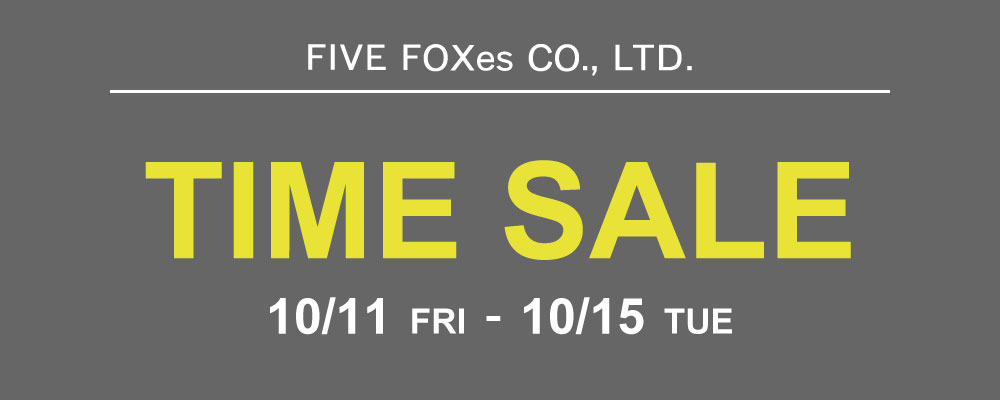 【FIVE FOXes SALE】期間限定タイムセール開催中！お得なこの機会に秋アイテムをチェック！10/15 (火)23時59分まで！