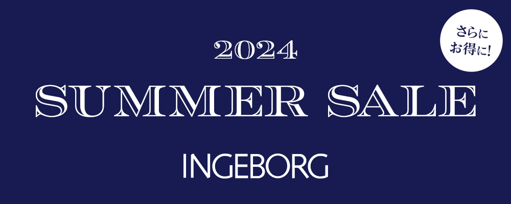 【INGEBORG】《大好評SUMMER SALE開催中》対象商品がさらにお得な50%OFFに！無くなる前に要チェック！