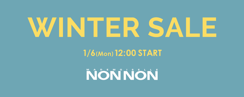 Mademoiselle NON NON-Winter Sale