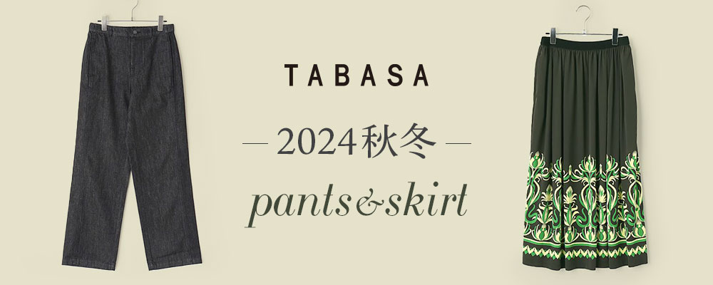 TABASA-2024AW bottoms