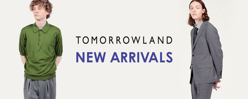 TOMORROWLAND - TOMORROWLAND NEW ARRIVALS～メンズトップス＆アウター 