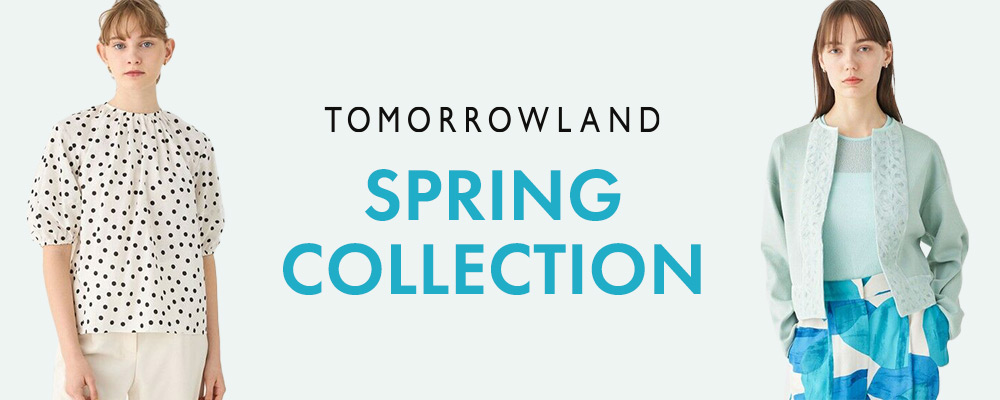 TOMORROWLAND SPRING COLLECTION