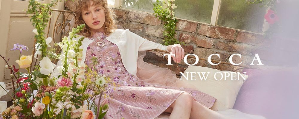【TOCCA】NEW OPEN！