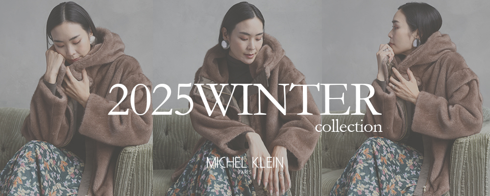 【MICHEL KLEIN】2025WINTERcollection-続々入荷中-