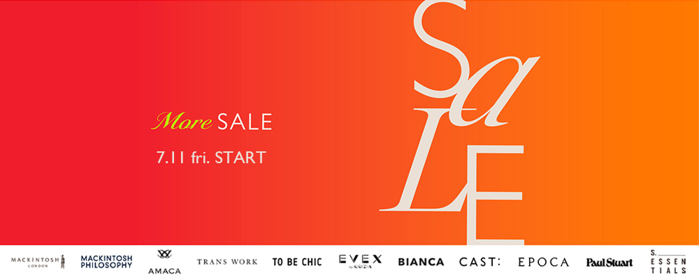 《MORE SALE》7/11(Fri) 0:00 START