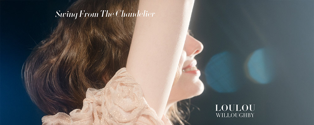 LOULOU WILLOUGHBY｜ーHOLIDAY COLLECTIONー Swing From The Chandelier