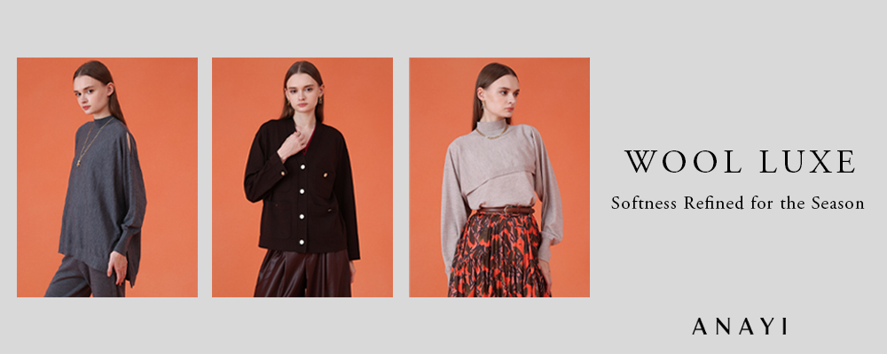【WOOL LUXE】 上質メリノが叶える、季節を彩る心地よさ。