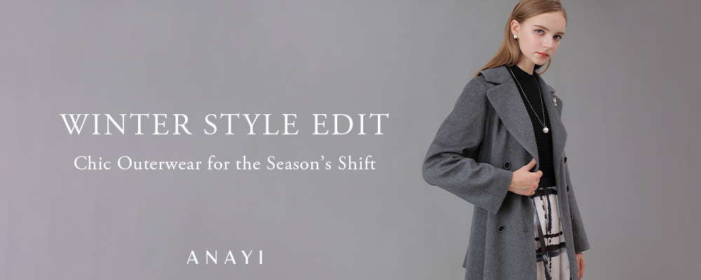 【WINTER STYLE EDIT】 シックな冬の装いを叶える、ハイエンドアウターをセレクト。