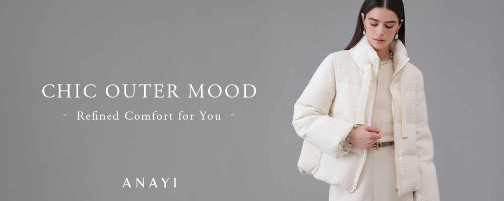 【CHIC OUTER MOOD】 上質アウターで、冬のスタイルをアップデート。
