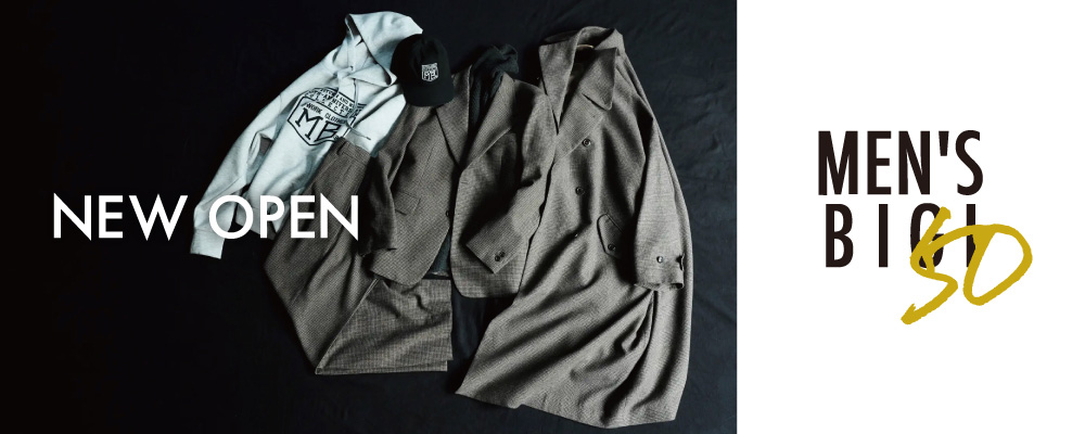 【NEW OPEN！】MEN'S BIGI（メンズビギ）