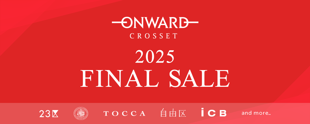 【ONWARD CLOSET】2025 FINAL SALE