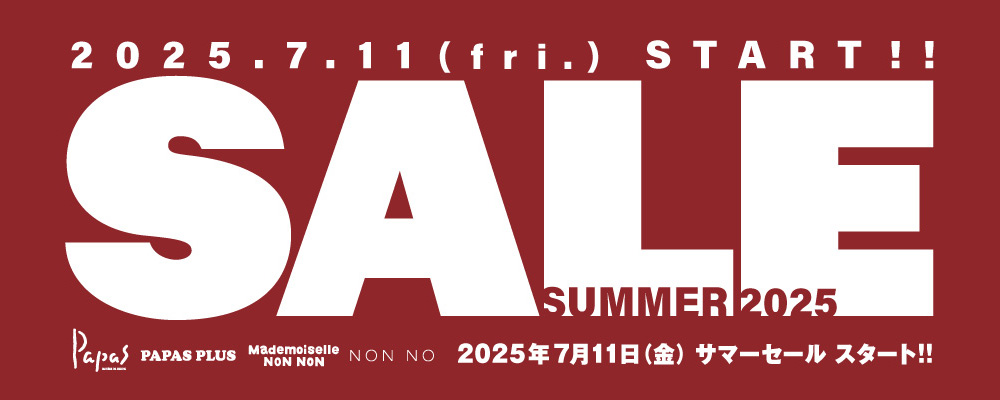 【Mademoiselle NON NON】2025年7月11日（金）サマーセールスタート！