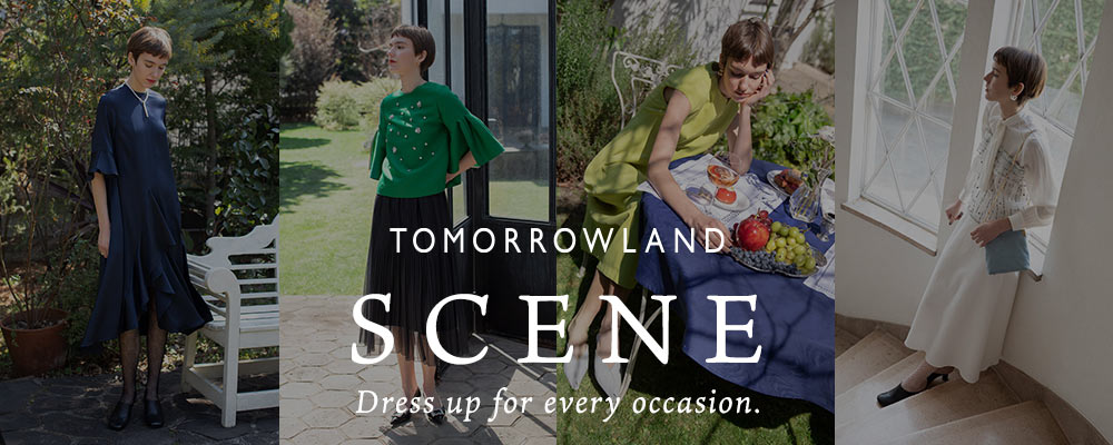 SCENE～Dress up for every occasion さまざまなシーンに寄り添う 洗練されたオケージョンスタイル