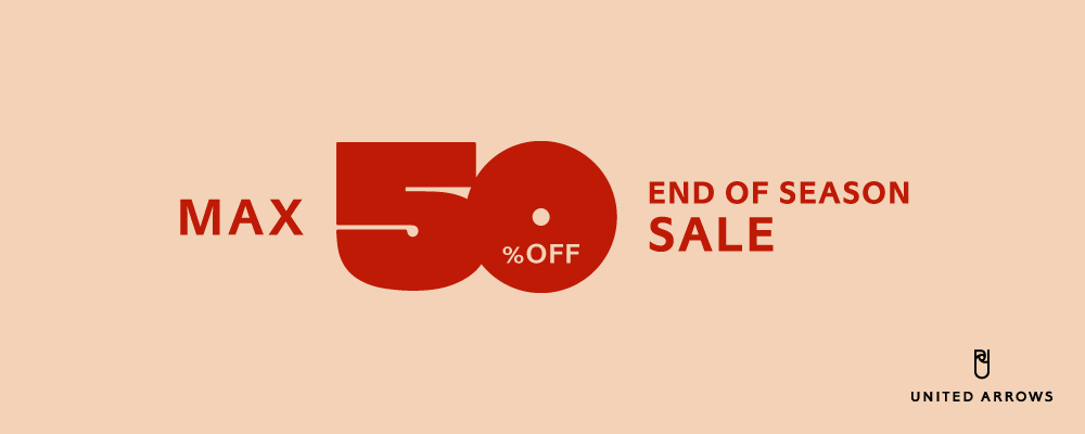 【2025 SPRING＆SUMMER】END OF SEASON SALE
