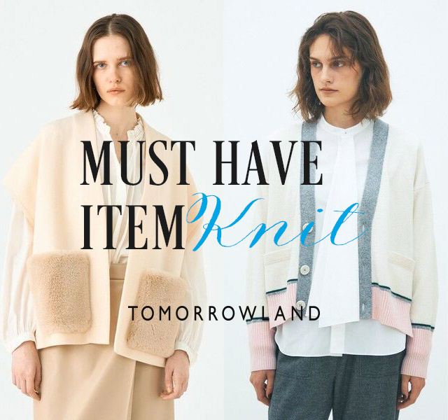 TOMORROWLAND - TOMORROWLAND MUST HAVE ITEM「Knit」～GALERIE VIE