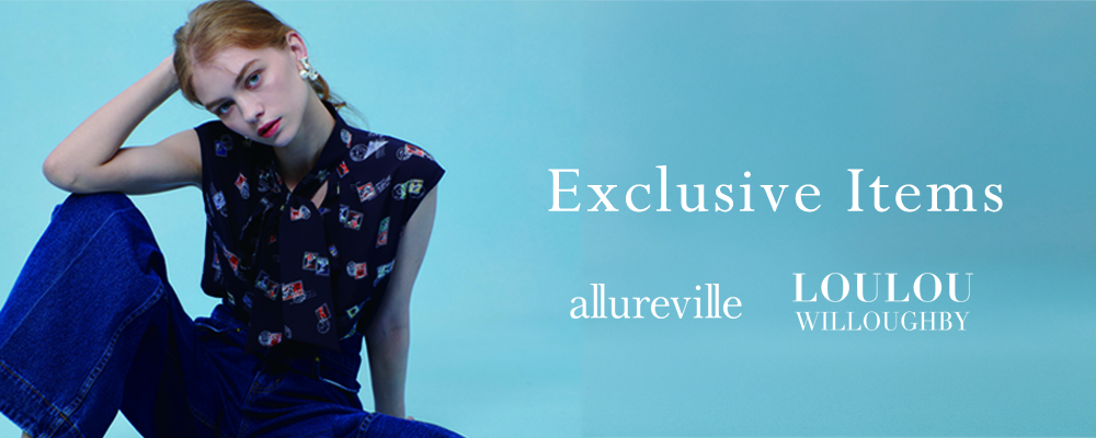 Exclusive Items｜allureville LOULOU WILLOUGHBY
