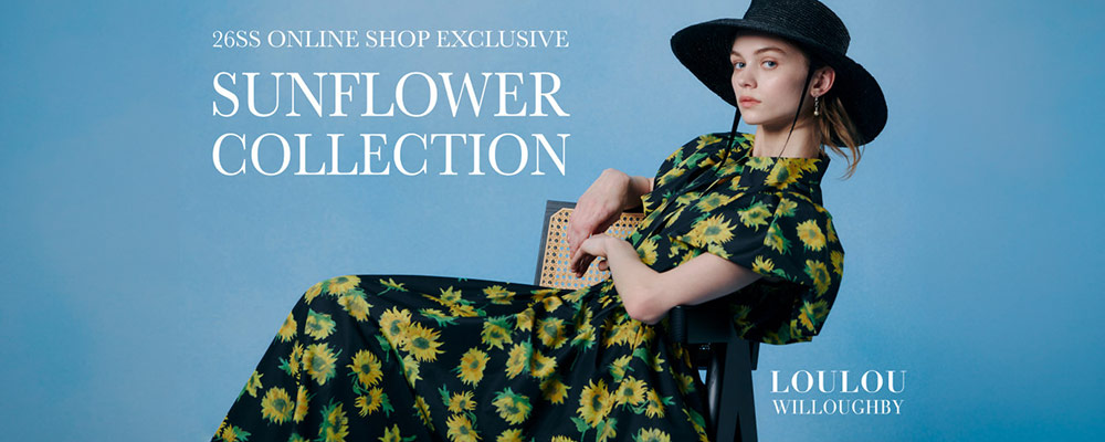 限定アイテム【LOULOU WILLOUGHBY】サンフラワーコレクション