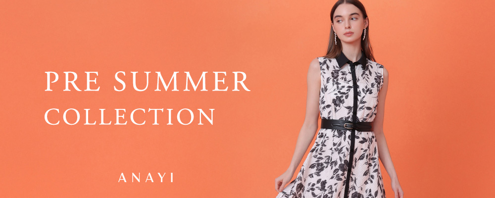 PRE SUMMER l 予約時からご好評のコレクションが販売スタート