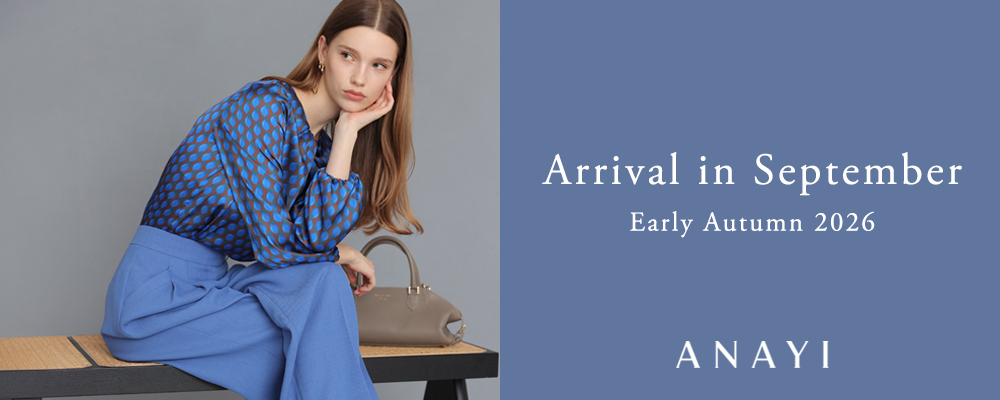 【ANAYI】Arrivals in September | 9月に届く、注目アイテム