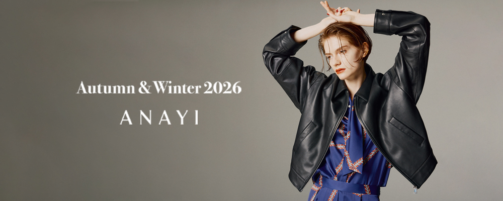 【ANAYI】Autumn & Winter 2026
