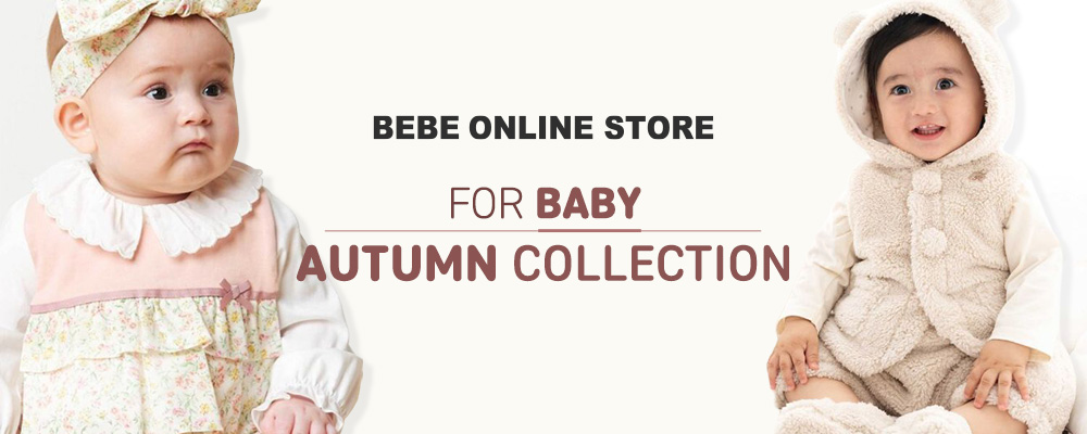 FOR BABY -AUTUMN COLLECTION-