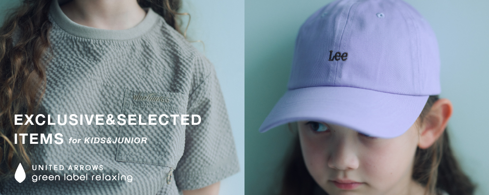 EXCLUSIVE＆SELECTED ITEMS for KIDS&JUNIOR