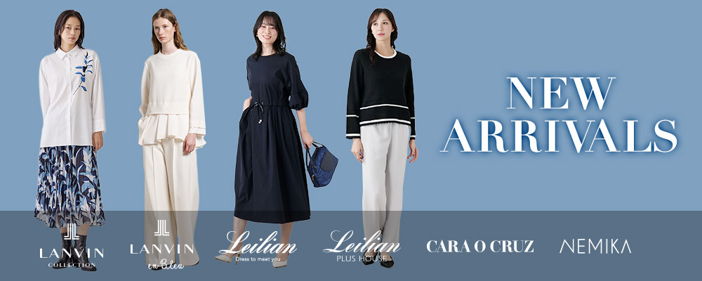 Leilian、Leilian PLUSHOUSE、LANVIN en Bleu …and more　NEW ARRIVALS