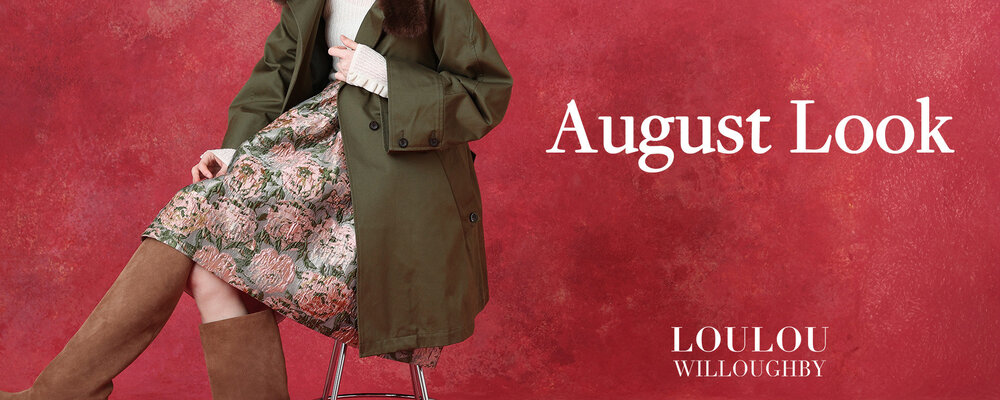 LOULOU WILLOUGHBY｜August Look