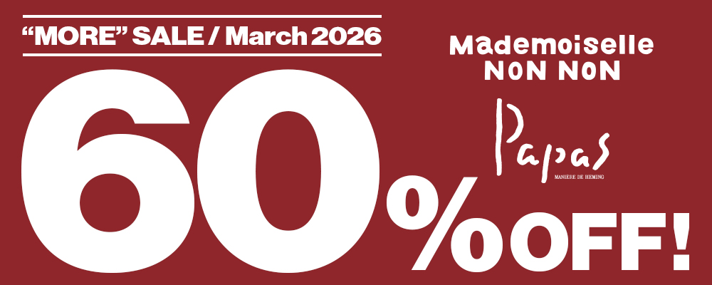 【期間限定】3/5(木)12:00〜　60%OFFのMORE SALEがスタート！