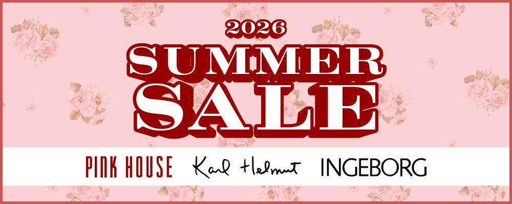 【PINK HOUSE/Karl Helmut/INGEBORG】2026 SUMMER SALE 7/3(Fri.)START ～対象商品を30%OFFにてご提供！～