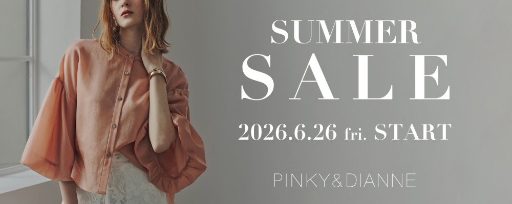 PINKY&DIANNE 2026　SUMMER SALE