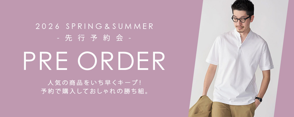 2026 SPRING&SUMMER 先行予約
