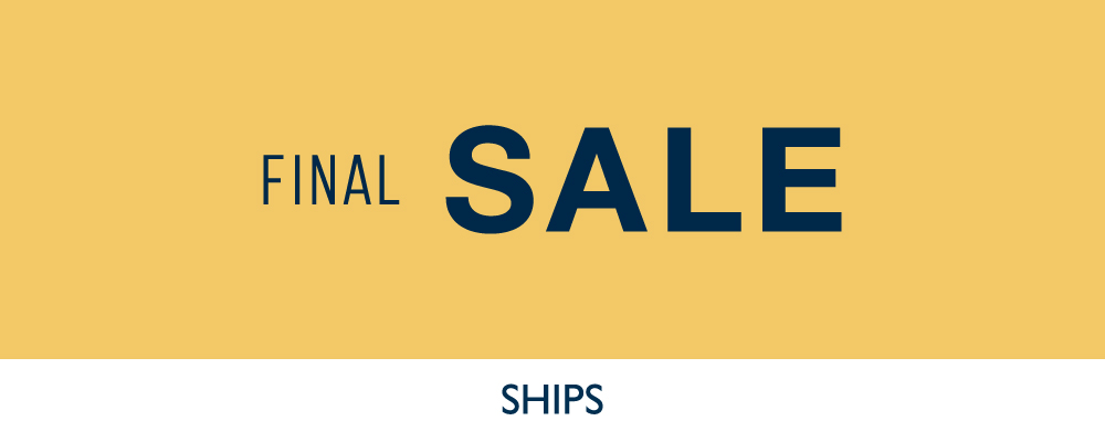 SHIPS　1/15(木)0時〜ファイナルセール スタート！