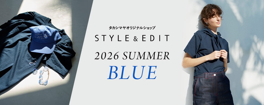 2026 SUMMER  「BLUE」をテーマに、バイヤーおすすめアイテムをご紹介