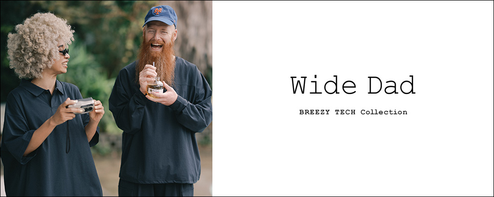 Wide Dad - BREEZY TECH Collection   