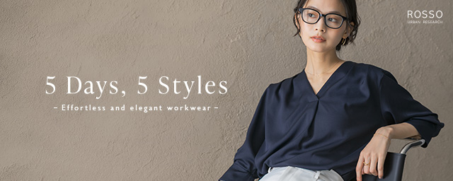 5 Days, 5 Styles - Effortless and elegant workwear -